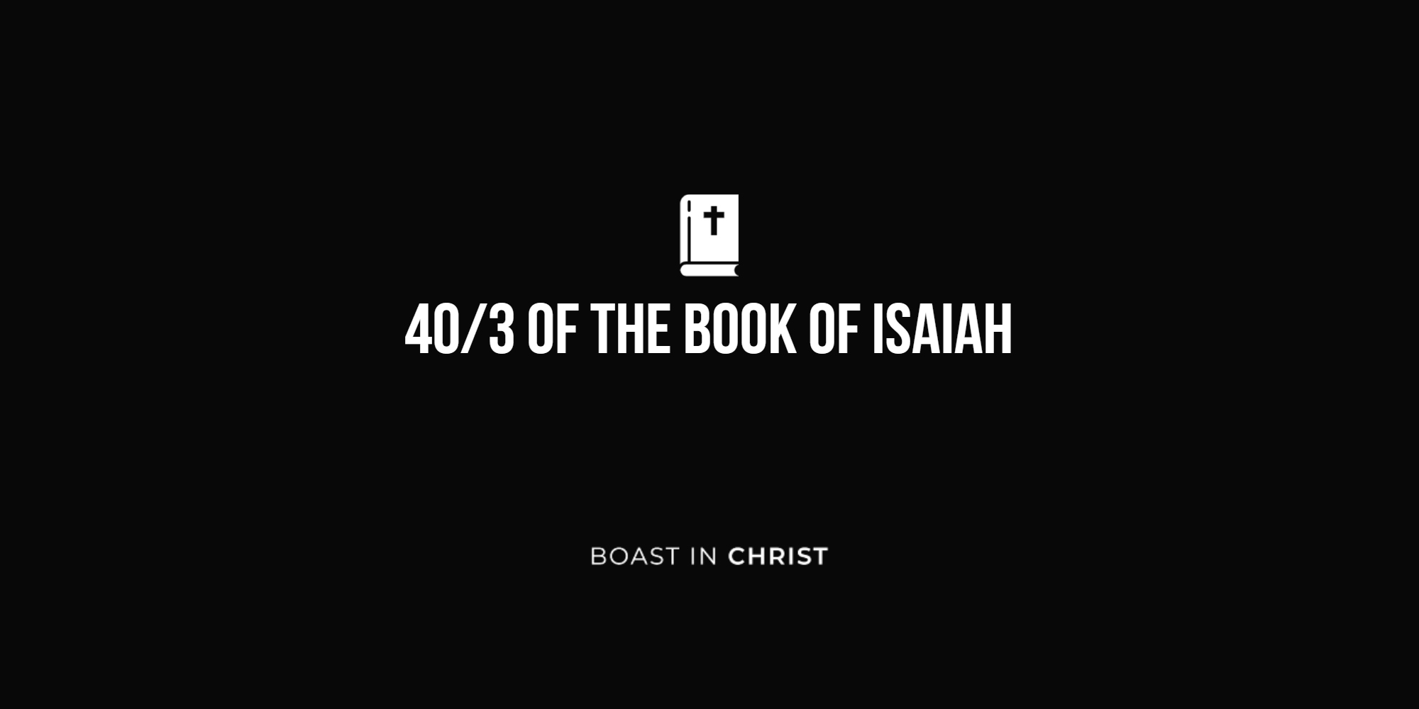40/3 of The Book of Isaiah