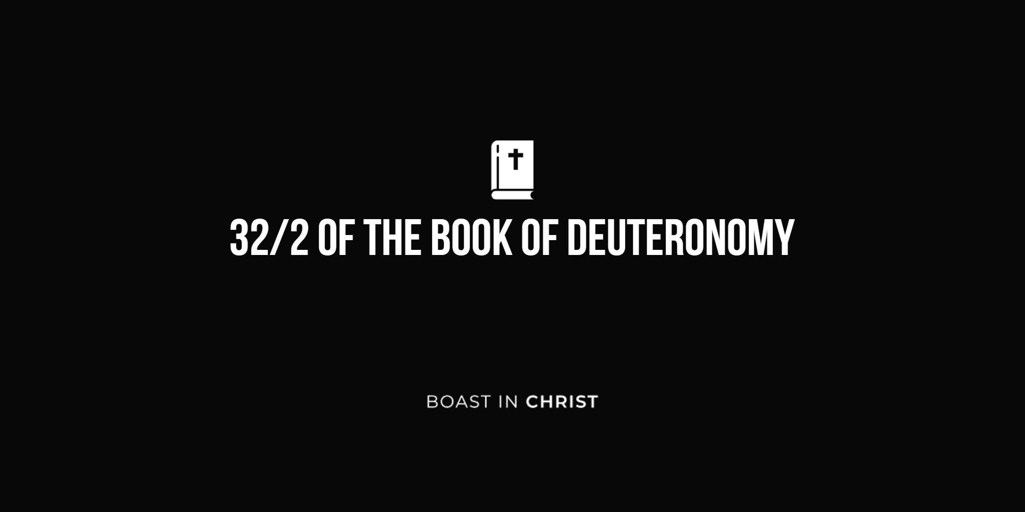 32/2 of The Book of Deuteronomy