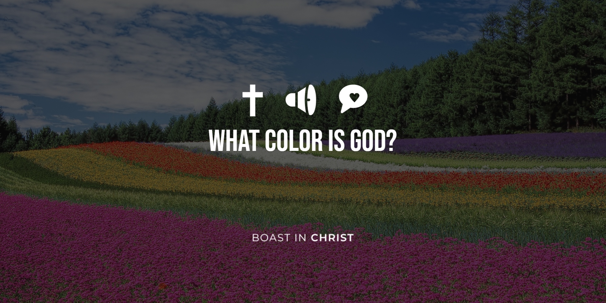 What Color is God? Black? White? Or Brown? Boast In Christ