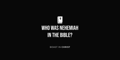 Who Was Nehemiah In the Bible?